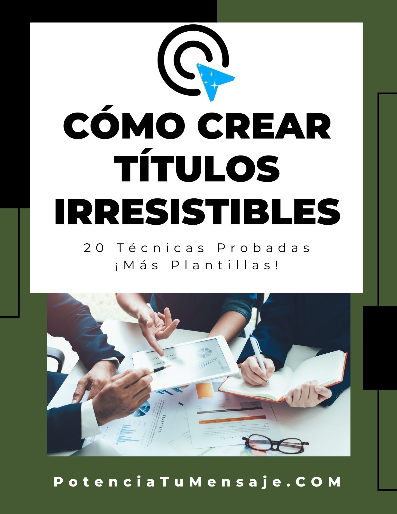 Guía Cómo Crear Títulos Irresistibles, 20 Técnicas Más Plantillas Gratuitas